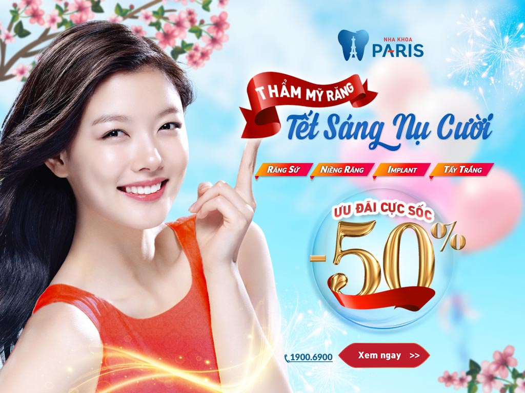 THẨM MỸ RĂNG – TẾT SÁNG NỤ CƯỜI – ƯU ĐÃI ĐẾN 50%